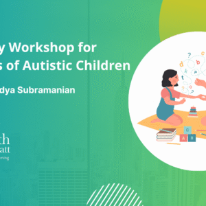 3-Day Workshop for Parents of Autistic Children