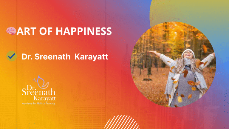 THE ART OF HAPPINESS (STRESS MANAGEMENT)
