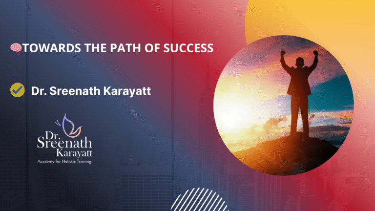 TOWARDS THE PATH OF SUCCESS